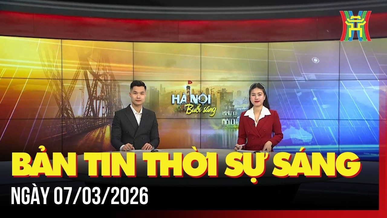 Thời sự Hà Nội sáng 07/03/2026: Gần 4,7 triệu lượt khách đến Việt Nam trong 2 tháng đầu năm,...