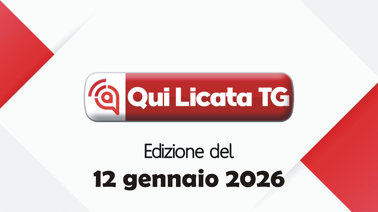 Qui Licata Qui Licata Tg 12  gennaio 2026