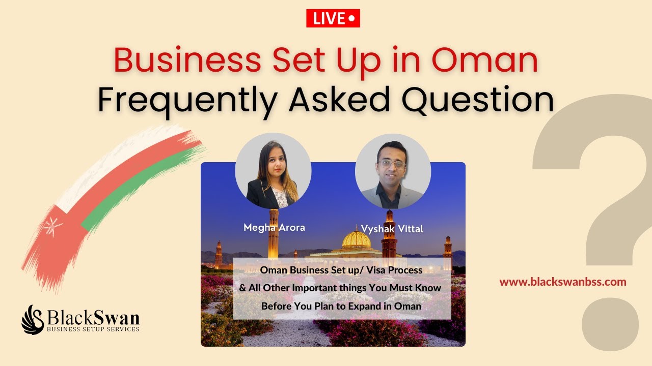 How To Start A Business In Oman &ndash; Complete Setup Guide & Long-Term Visa Process