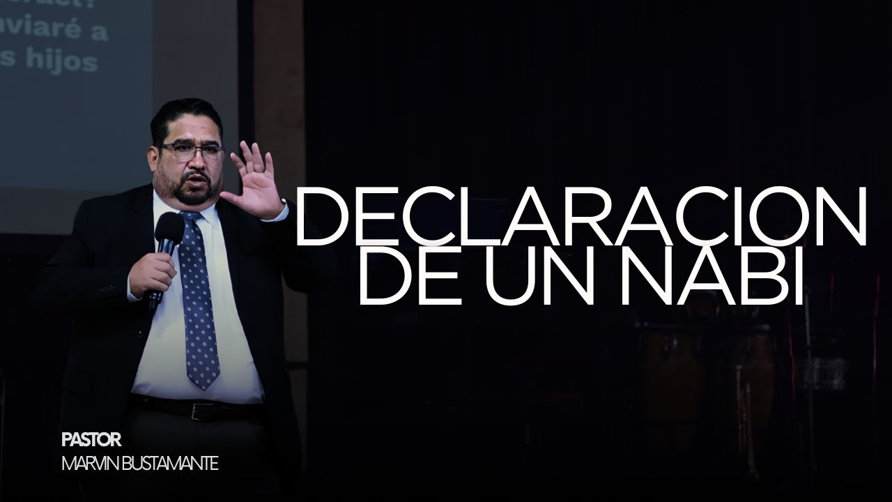 RETIRO NABI DIA #1 | PASTOR MARVIN BUSTAMANTE | LAS DECLARACIONES DE UN NABI
