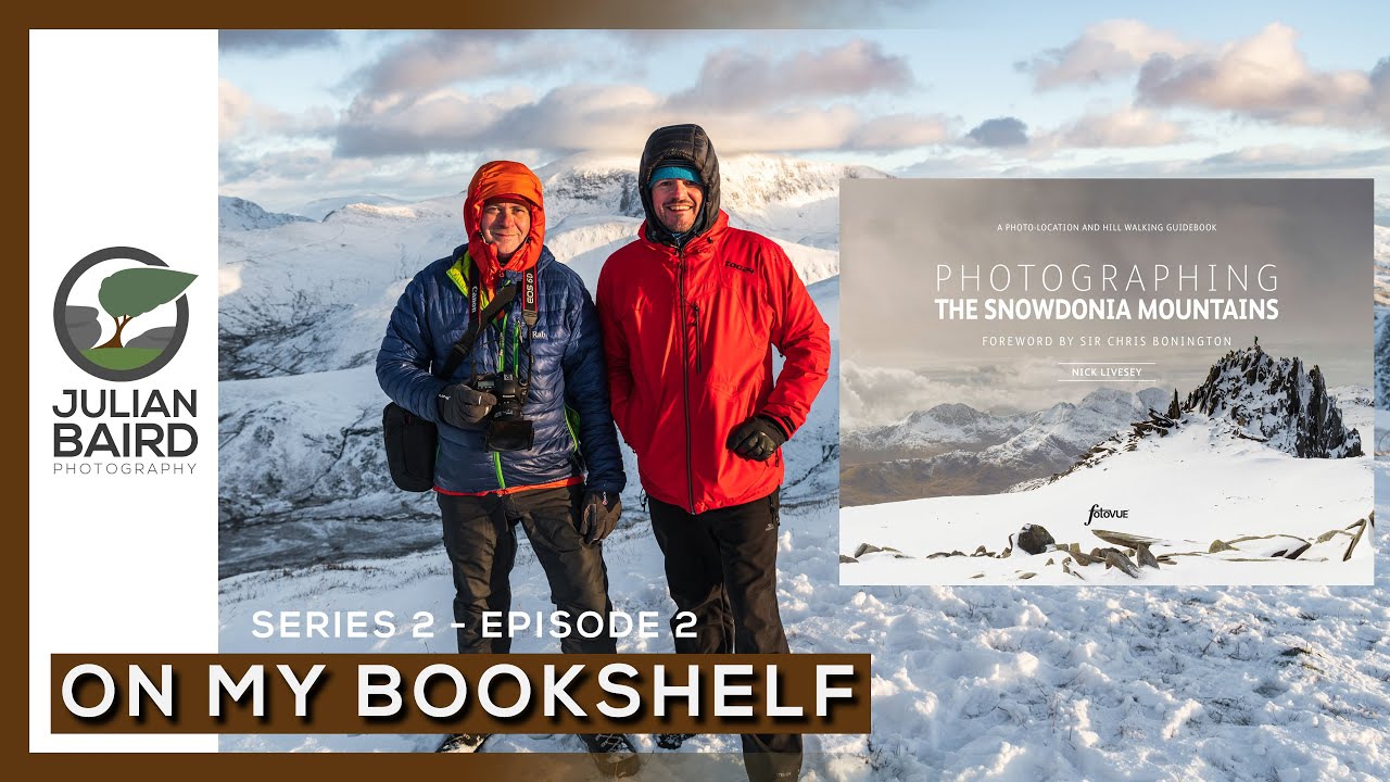 Photographing The Snowdonia Mountains | A fotoVUE Guidebook by Nick Livesey - On My Bookshelf S02E02