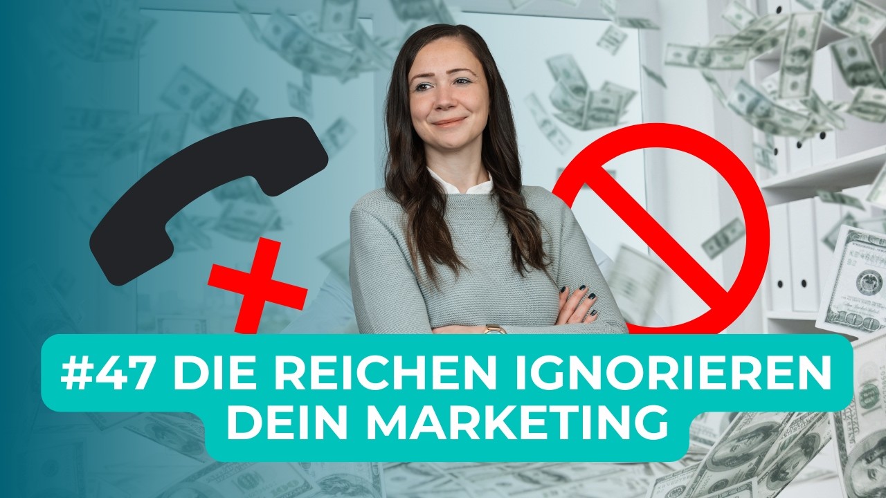 Warum die Reichsten auf dein Marketing nicht reagieren - UHNWI Marketing