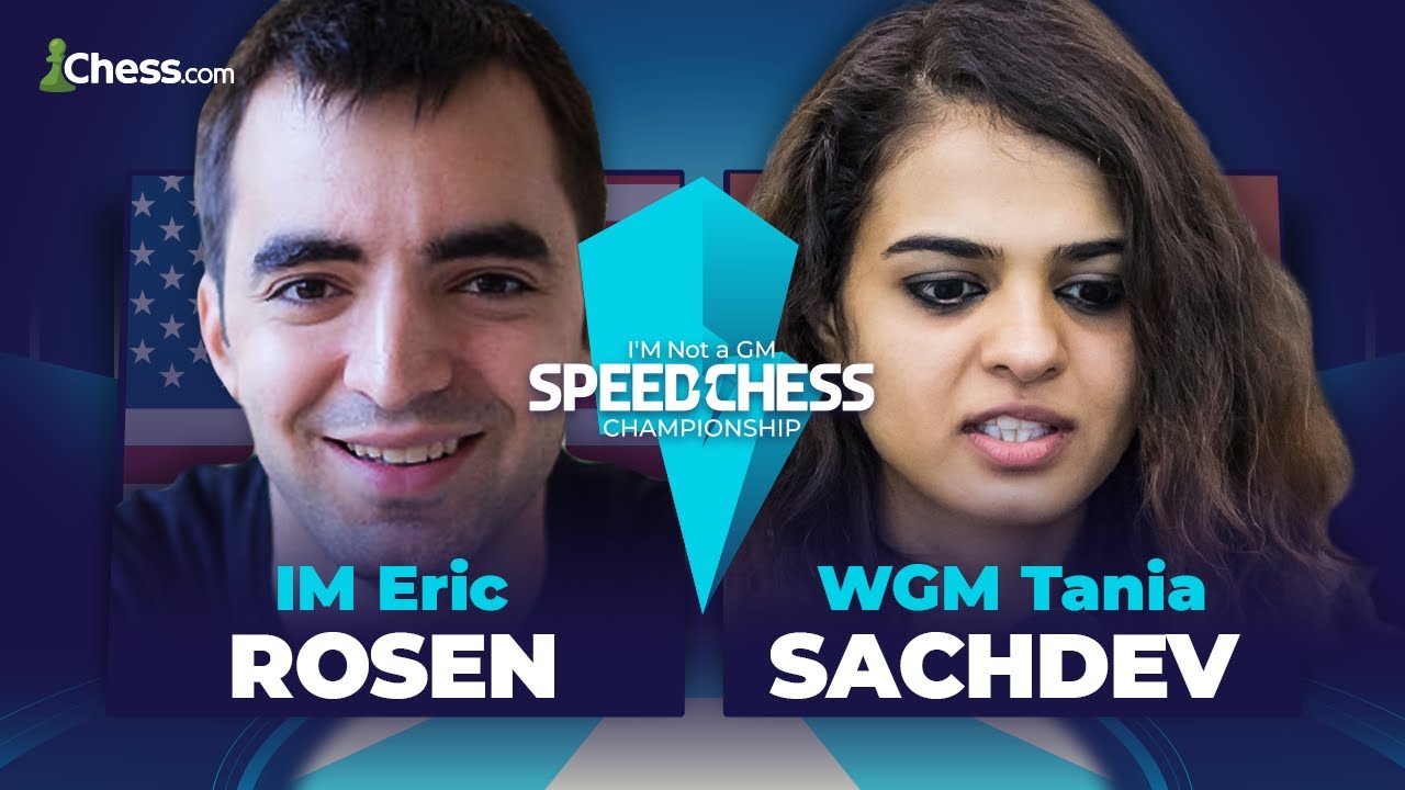 Eric Rosen vs. Tania Sachdev | I'M Not A GM Speed Chess Championship