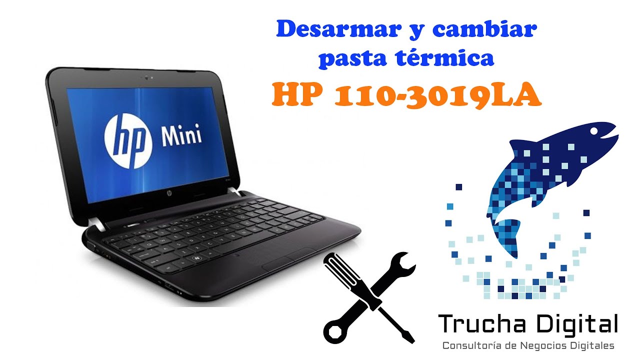 Desarmar HP Mini 110-3019LA (Cambiar pasta térmica)