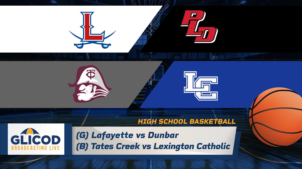 KHSAA 43rd District Championships: (G) Lafayette vs Dunbar, (B) Tates Creek vs Lexington Catholic