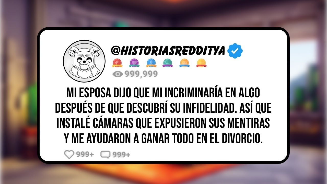 ESPOSA Quiso INCRIMINARME Falsamente Cuando Descubrí su INFIDELIDAD Así Que Puse CÁMARAS