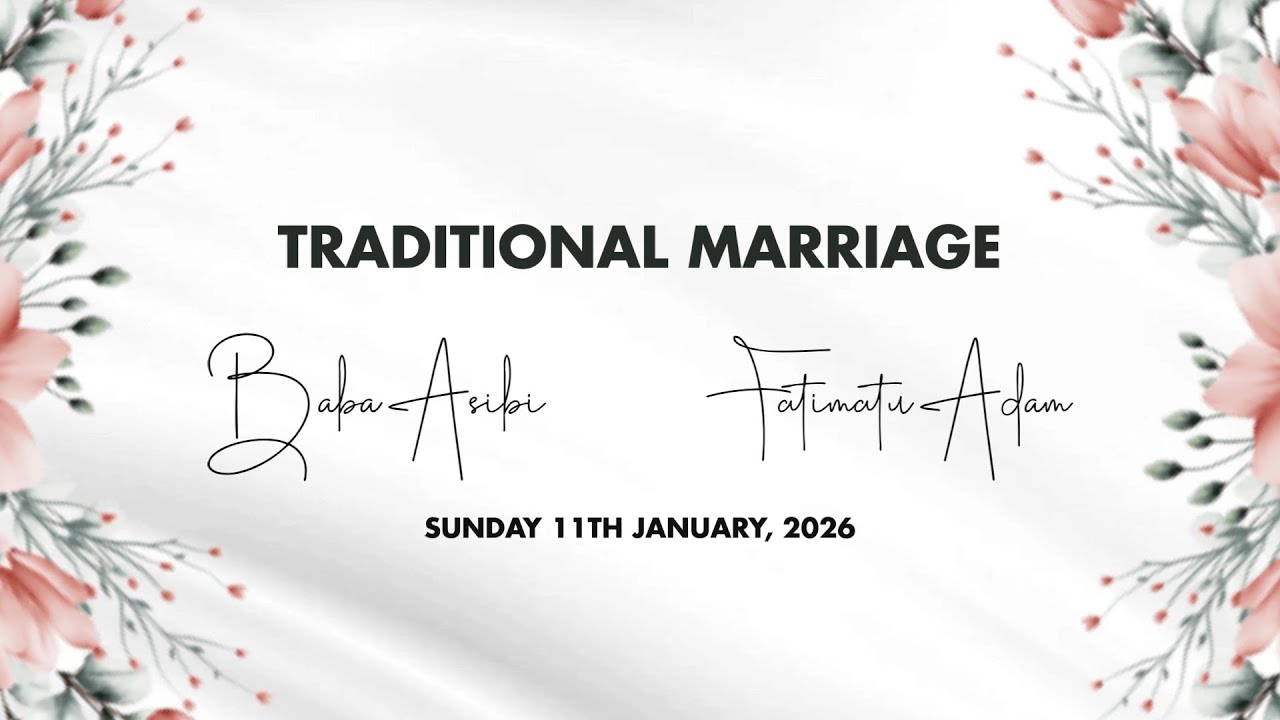 TRADITIONAL MARRAIGE CEREMONY - BABA ASIBI AND FATIMATU ADAM