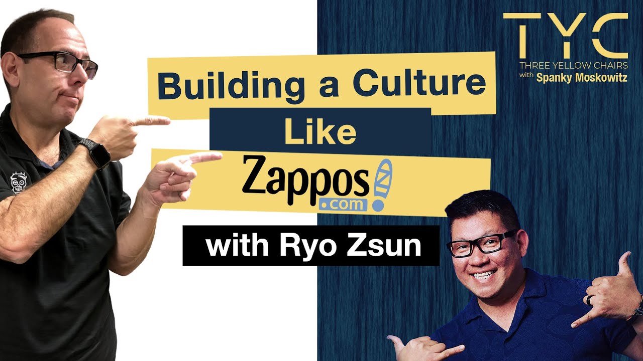 Building a Culture Like ZAPPOS w/ Ryo Zsun