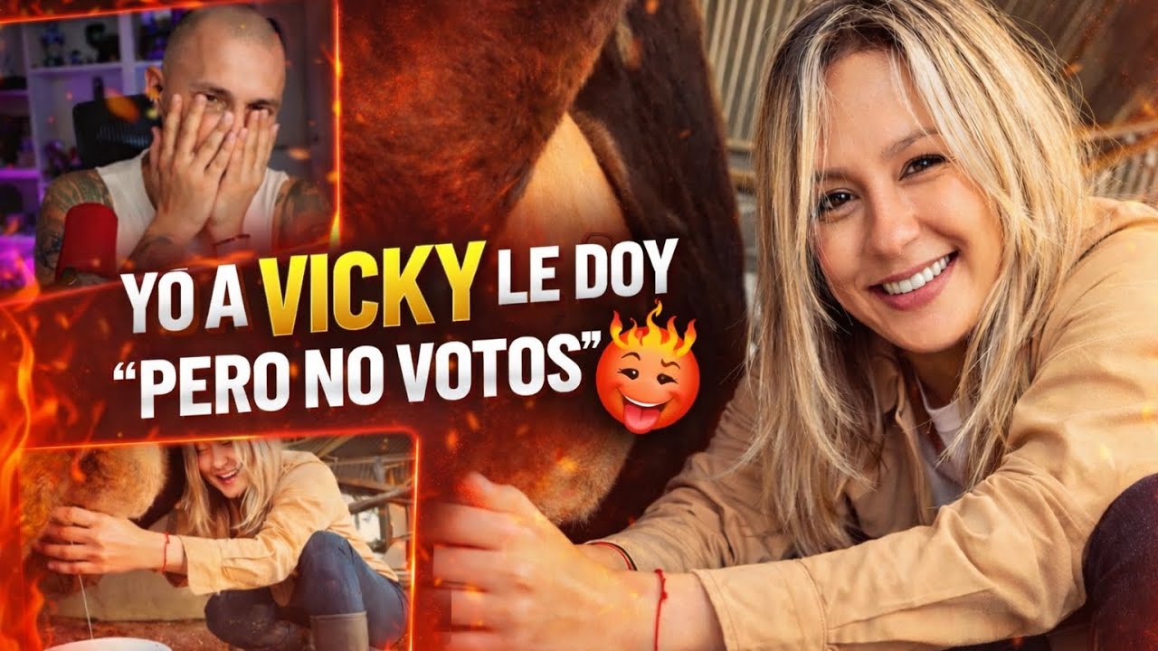 YO A VICKY LE DOY... Y NO VOTOS| El Muñe 