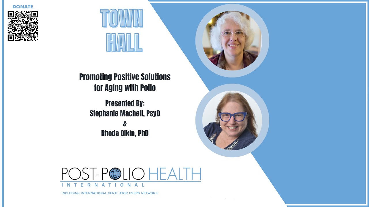 PHI Town Hall - Promoting Positive Solutions for Aging with Polio