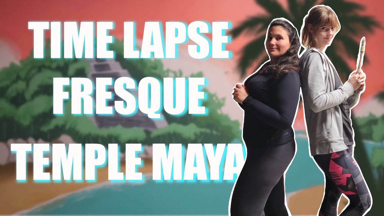TIME-LAPSE : Fresque Temple Maya