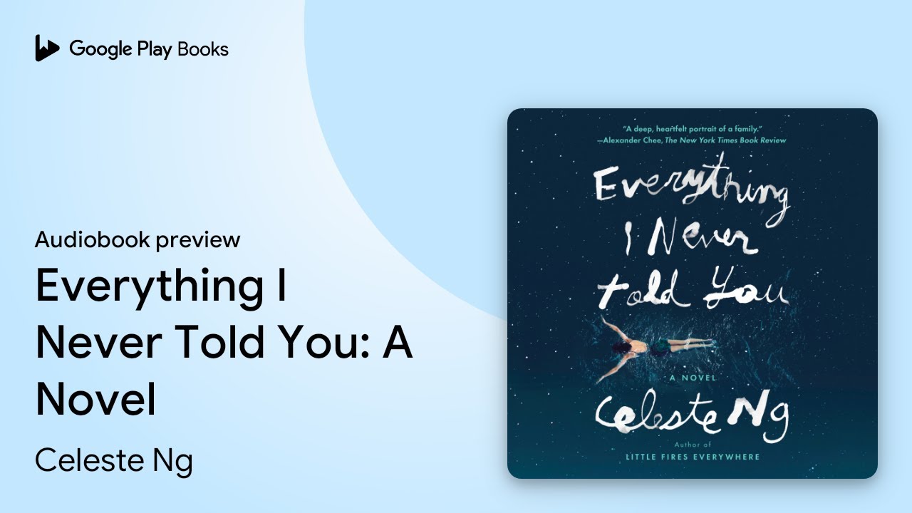 Everything I Never Told You: A Novel by Celeste Ng &middot; Audiobook preview