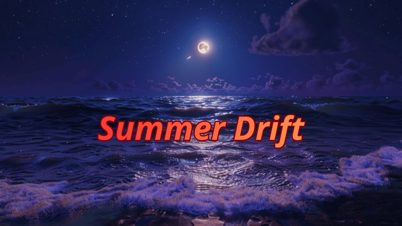 Summer Drift