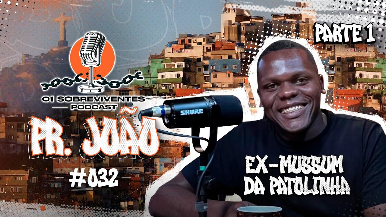 Os Sobreviventes #032 Pr Jo&atilde;o da Patolinha