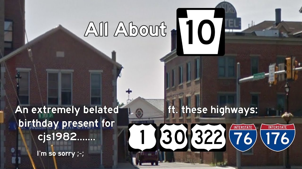 All About PA Route 10: Celebrating @cjs1982's Birthday A Month Late
