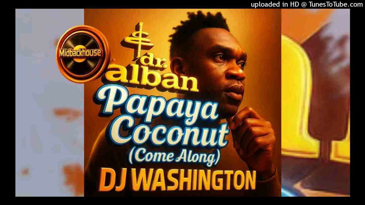Dr. ALBAN  - PAPAYA COCONUT RMX