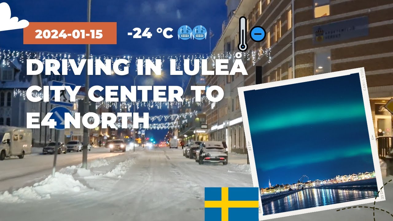 Driving in Lulea (Luleå) from city center to E4 North 2024-01-15