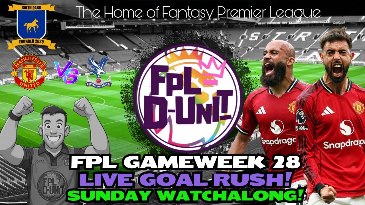 FPL GW28 BRUNO CAPTAIN🙏🐐🎲⭐ | GOAL RUSH WATCH ALONG🚨 EVERY GOAL 💥| Fantasy Premier League Tips 25/26