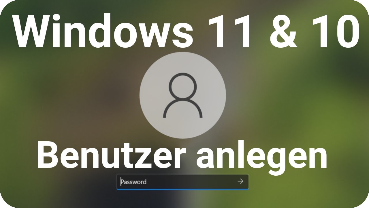 Windows 11 Benutzer anlegen Konto einrichten hinzuf&uuml;gen