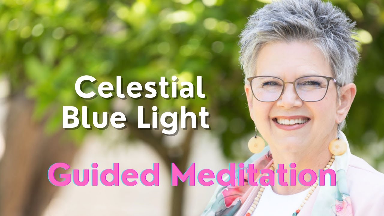 Celestial Blue Light Guided Meditation