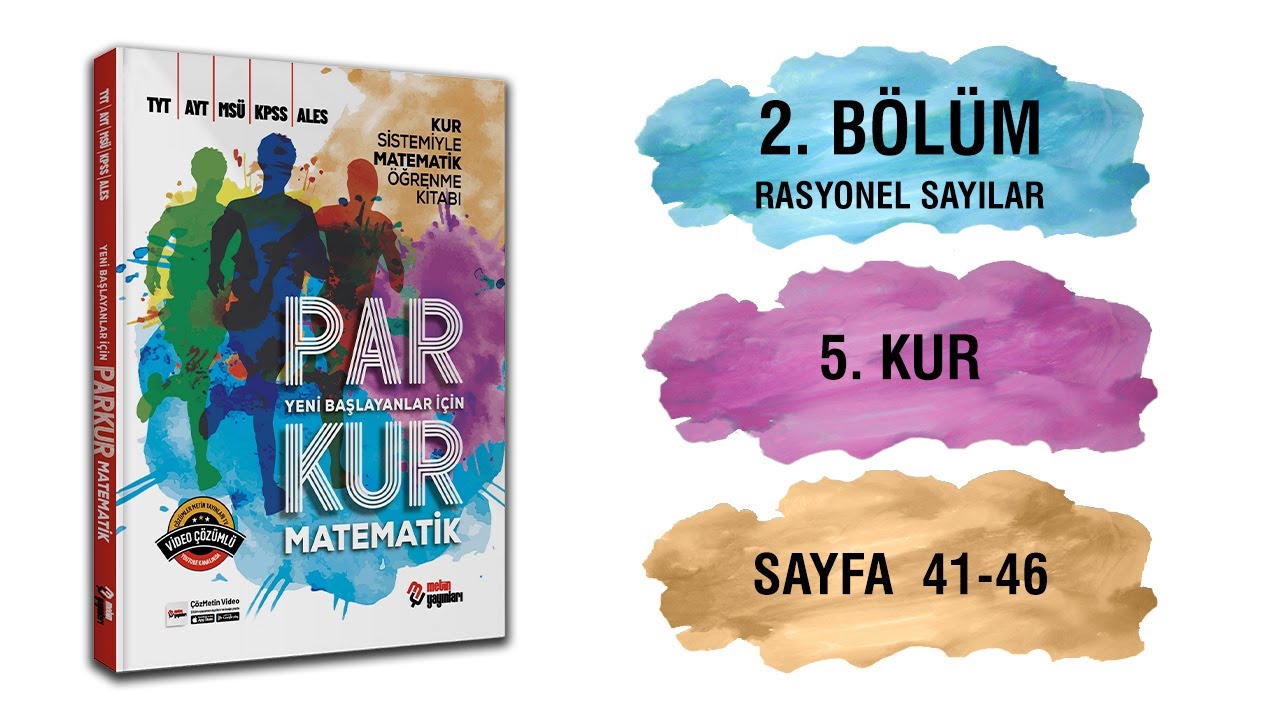 Parkur Matematik / 2.Bölüm: Rasyonel Sayılar / 5.Kur / Sayfa:41-46 / Metin Yayınları