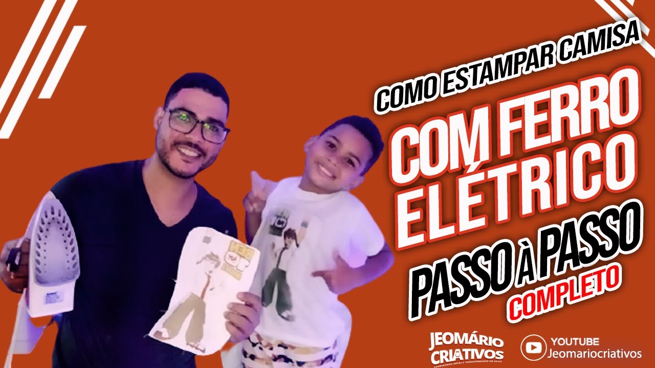 COMO ESTAMPAR CAMISETA COM FERRO - PASSO A PASSO COMPLETO- PARA OS FORTES