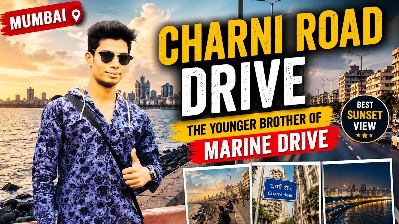 Charni Road Drive | the younger brother of Marine Drive | मरीन ड्राइव का छोटा भाई चर्नी रोड ड्राइव  