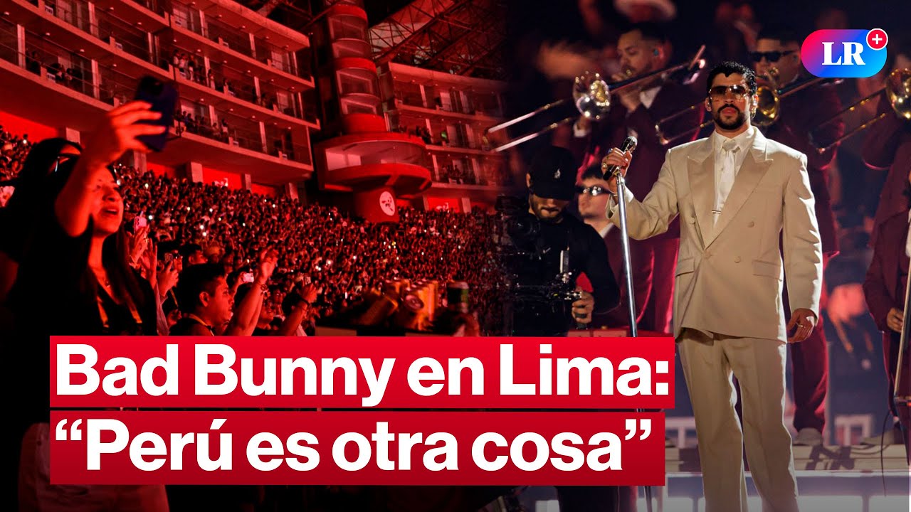 🔴Bad Bunny hizo vibrar el Estadio Nacional: "Perú es otra cosa” | 