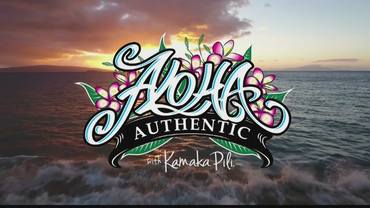 Aloha Authentic With Kamaka Pili