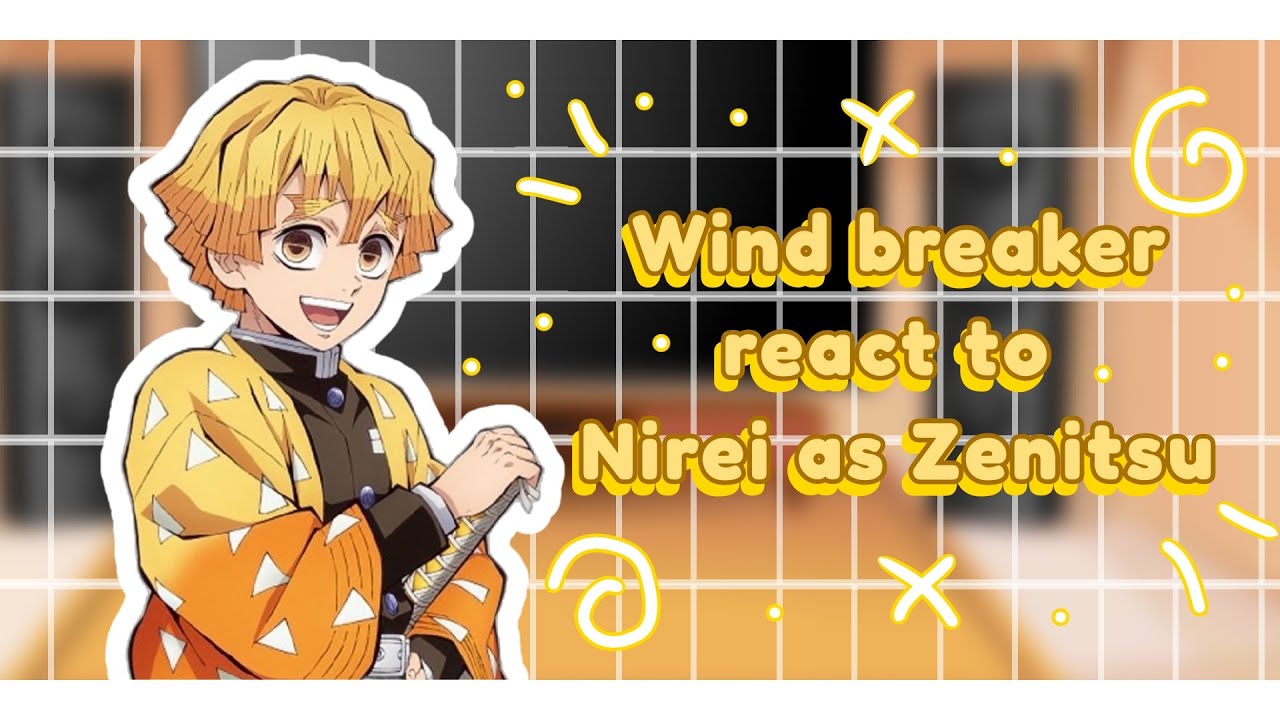 ||Wind breaker react||Wind breaker react to Nirei as Zenitsu/🇨🇵🇬🇧🇪🇸/
