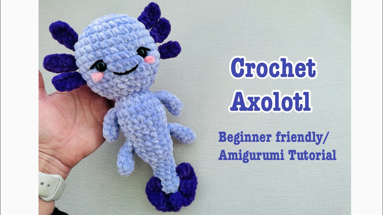 Crochet Axolotl/ Cute Crochet animals/ Easy beginner friendly amigurumi