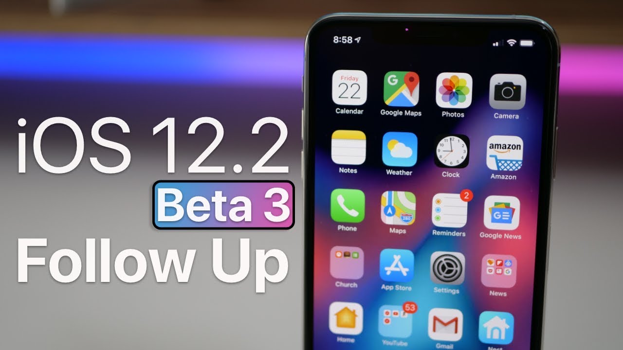 iOS 12.2 Beta 3 - Follow Up