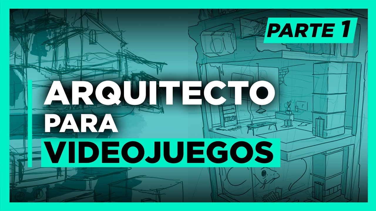 Arquitectura y 👾 VIDEOJUEGOS - Parte 1
