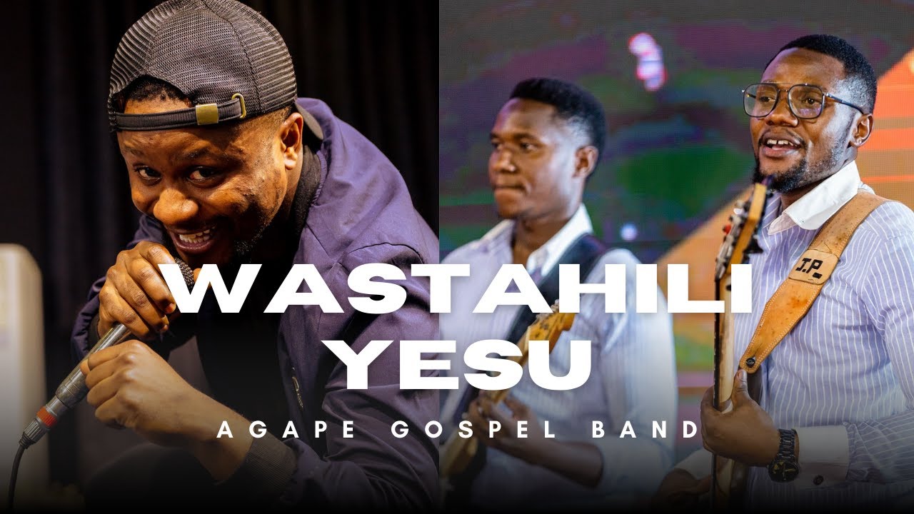 Wastahili Yesu FULL VIDEO - Agape Gospel Band 