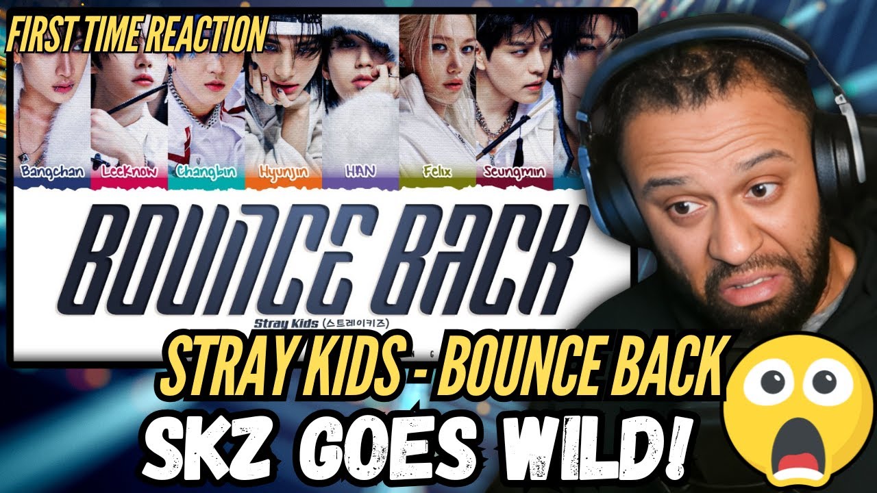 First Time REACTION! | Stray Kids “Bounce Back” Lyrics [Color Coded Han_Rom_Eng] 🔥 | ShadowByYoongi