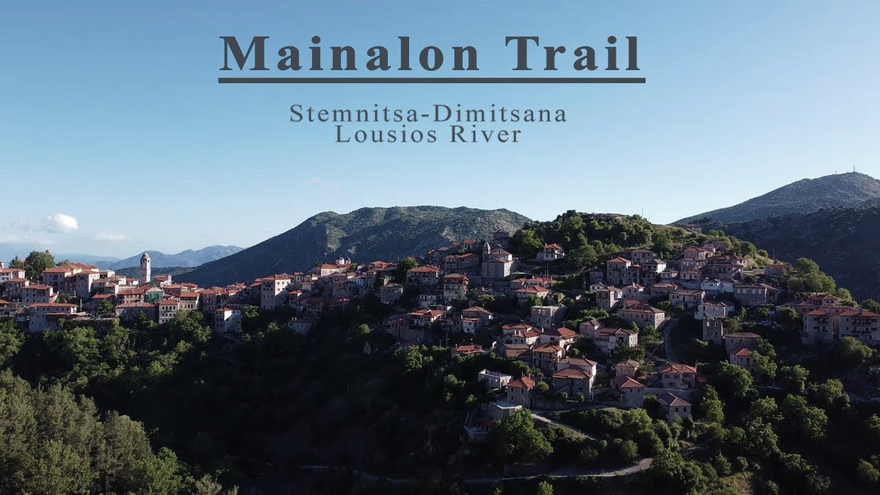 ΣΤΕΜΝΙΤΣΑ - ΔΗΜΗΤΣΑΝΑ - ΛΟΥΣΙΟΣ ΠΟΤΑΜΟΣ ( Mainalon Trail ) | ΠΕΖΟΠΟΡΙΑ