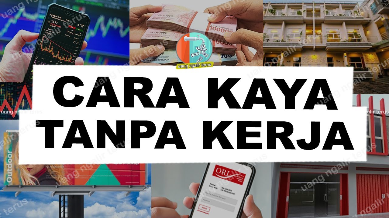 CARA KAYA TANPA KERJA : 8 CARA MENDAPATKAN PASSIVE INCOME