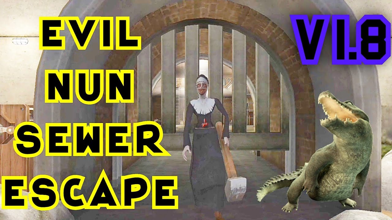 Evil Nun Version 1.8 Full Gameplay