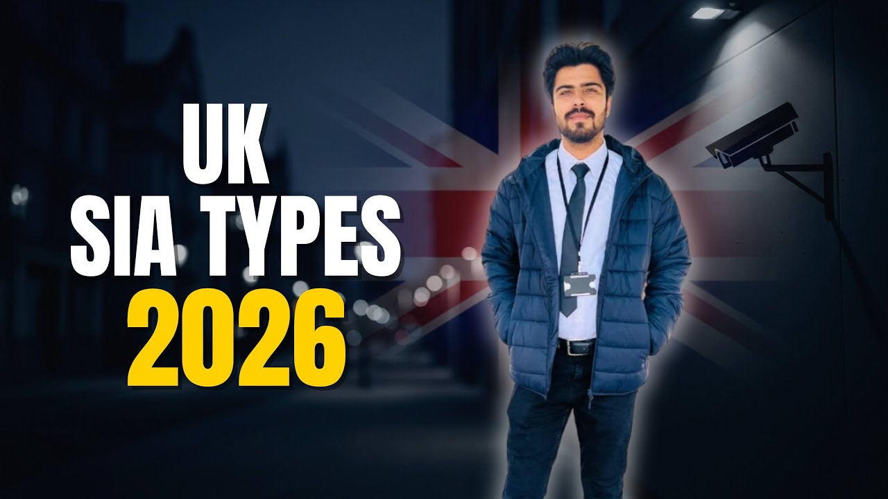 SIA Security Types Explained 2026 | New Changes in UK Security Training
