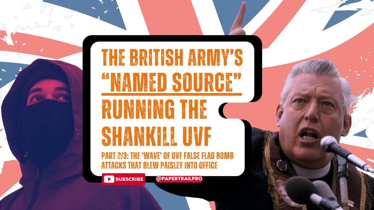 The British Army's 'Named Source' Running the Shankill UVF - Part 2/3