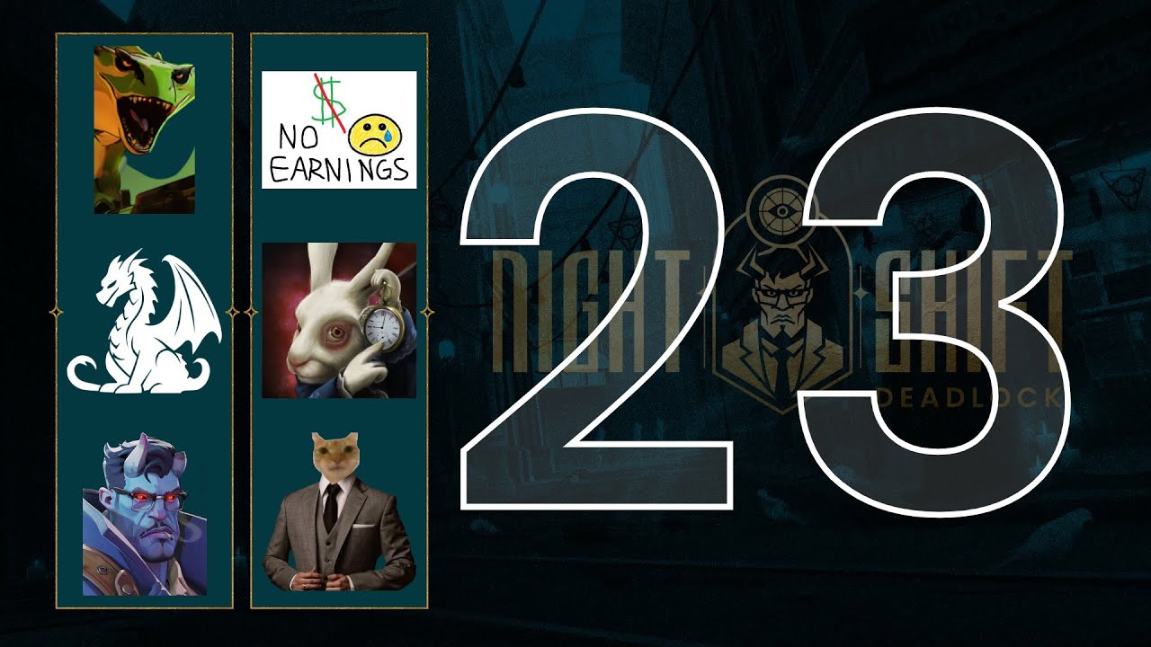 Deadlock Night Shift #23
