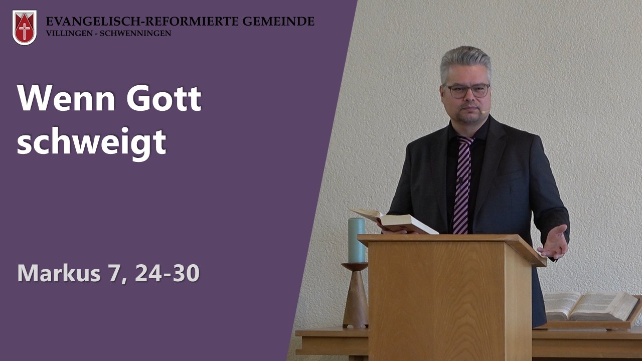 Wenn Gott schweigt (Markus 7, 24-30) // Peter Wall