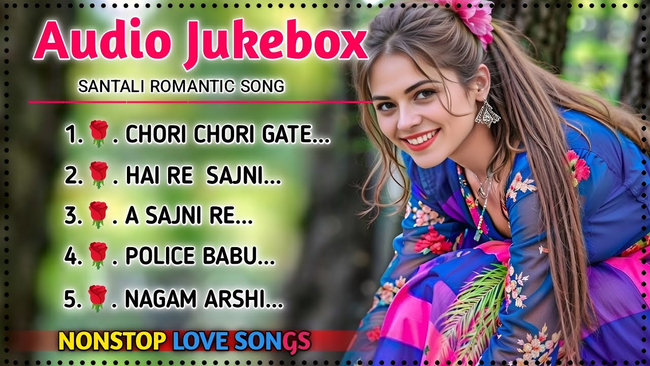 Romantic Songs | santali traditional song 2025 nonstop  song | santali love 💕 songs