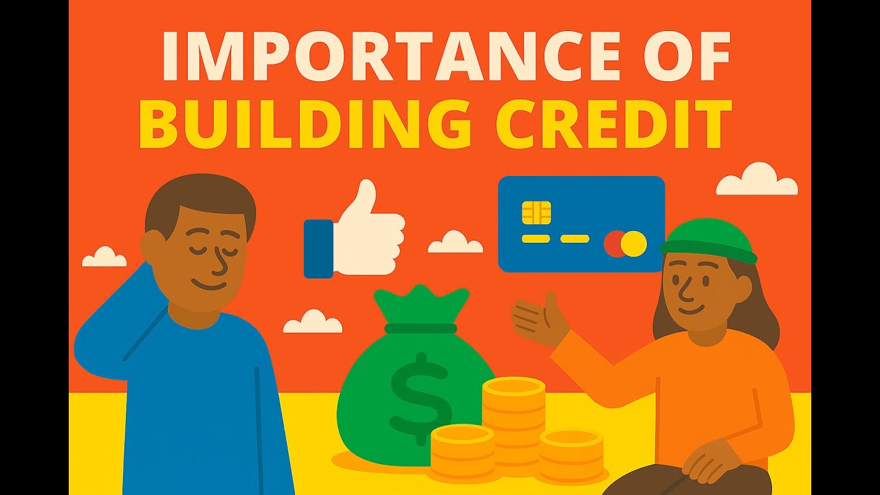 The Importance of Building Credit: Why Good Credit Matters More Than You Think