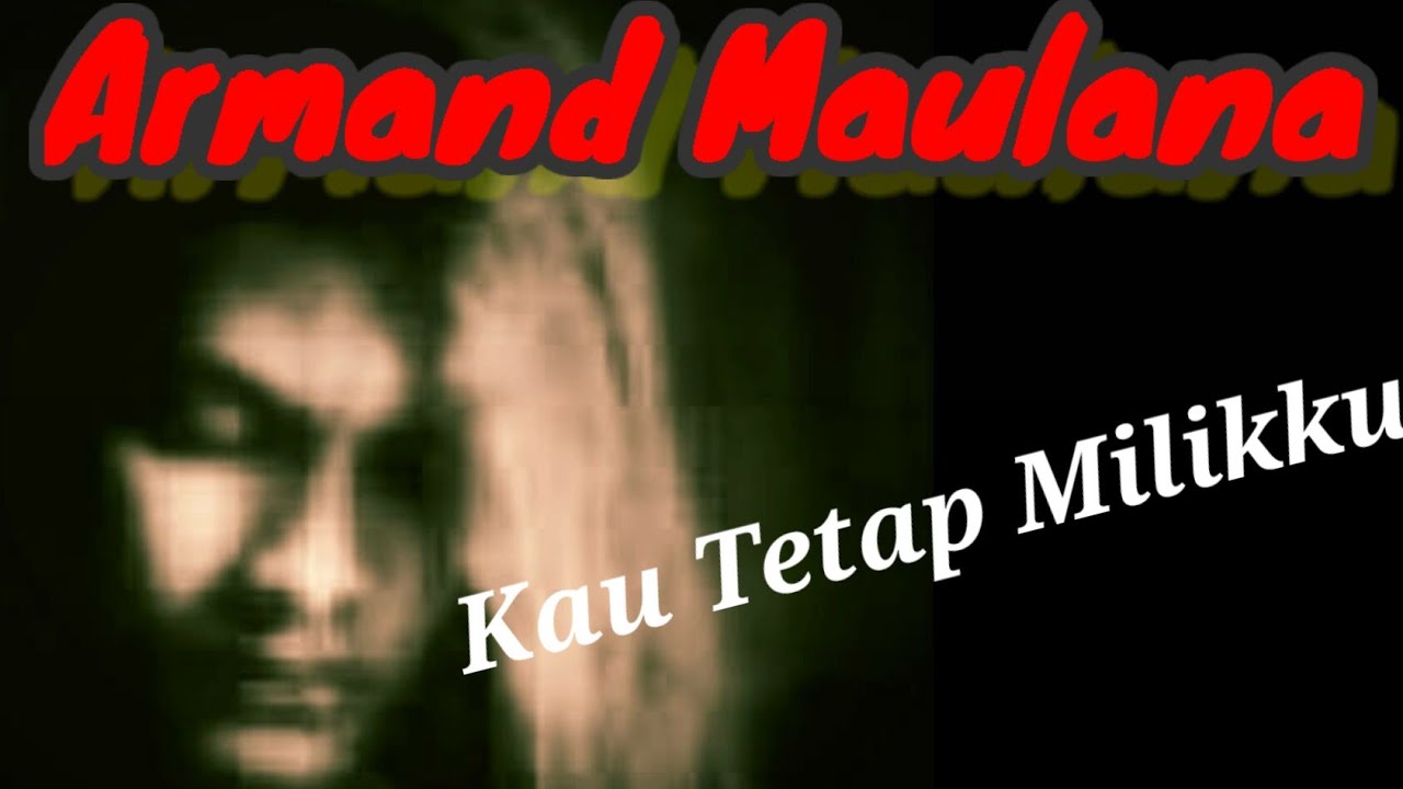 ARMAND MAULANA - Kau Tetap Milikku ~ Arr : Raidy Noor