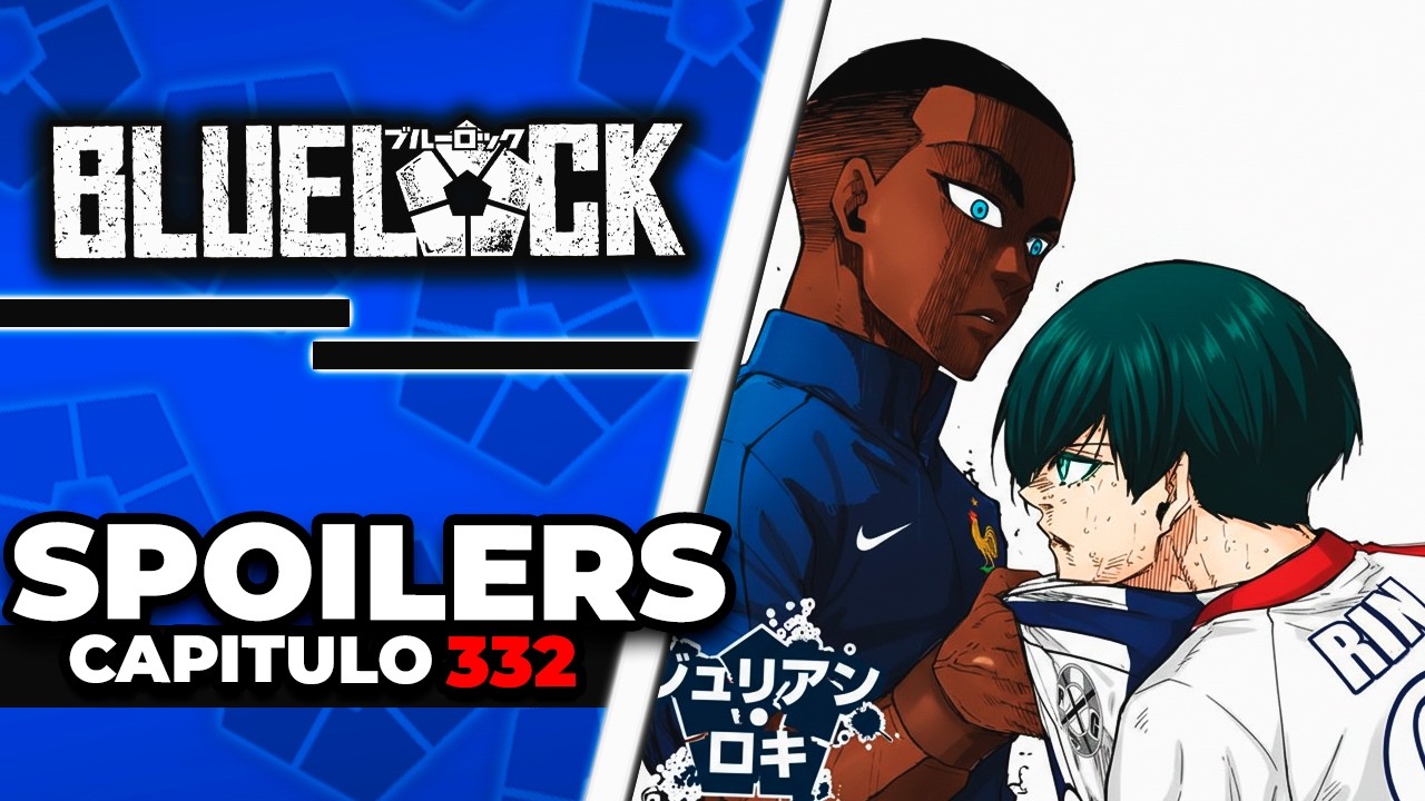 ⚽ HUGO REVELA QUE ISAGI NO ES UN VERDADERO DELANTERO | BLUE LOCK 332 SPOILERS