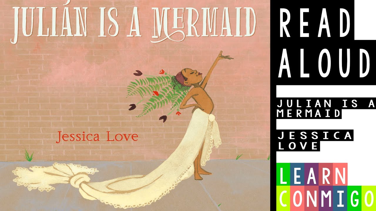 💫 Julian is a Mermaid [READ ALOUD] by Jessica Love
