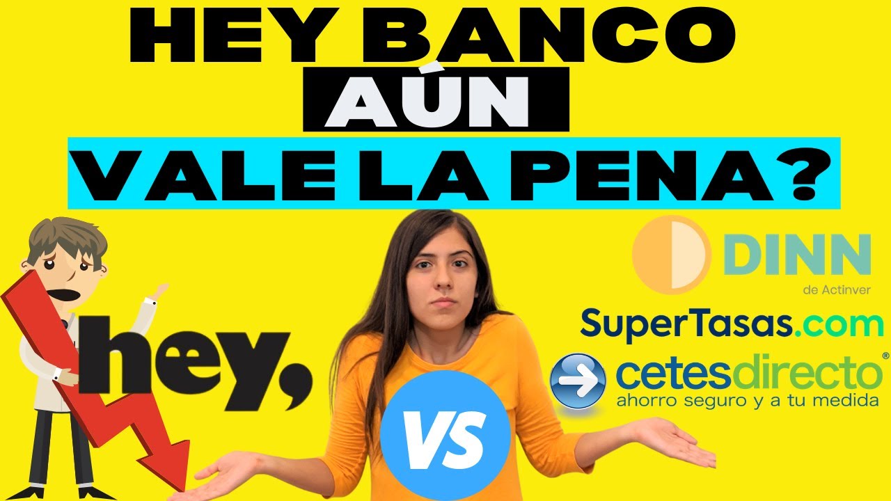 HEY BANCO Nuevas Tasas 2021🔻VS Supertasas VS Cetes VS DINN 😱