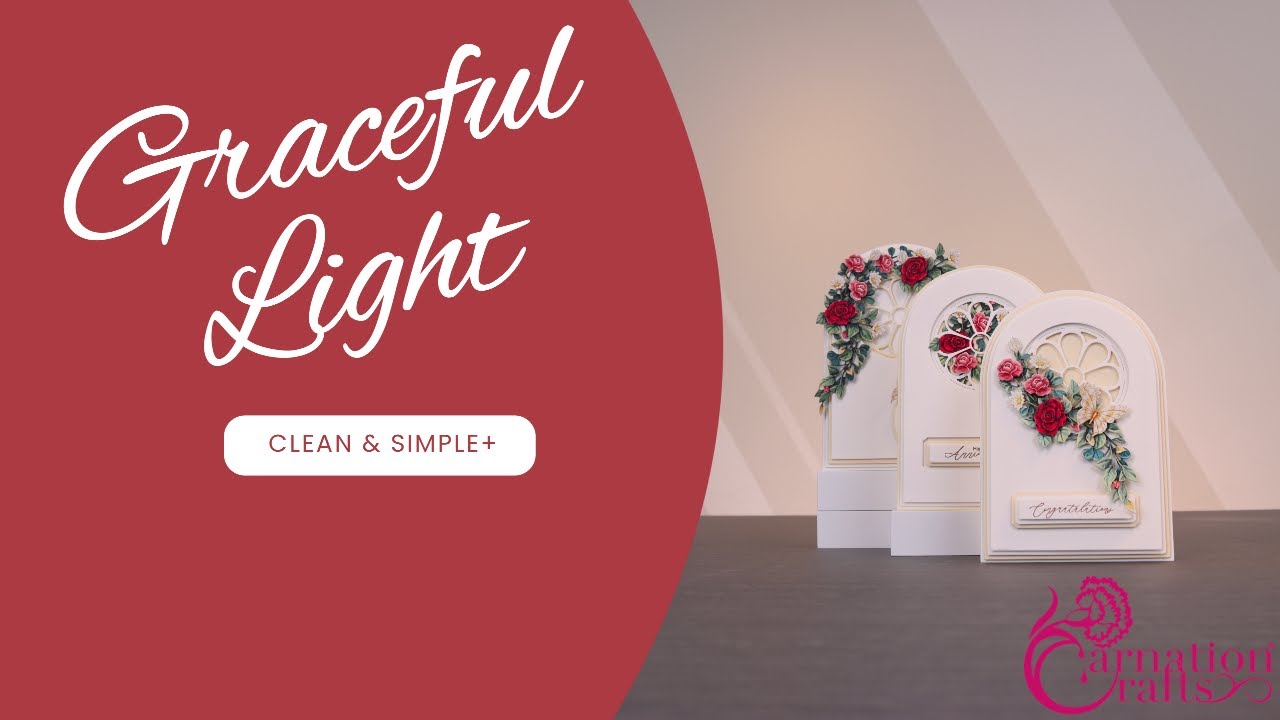 Carnation Crafts TV - Graceful Light