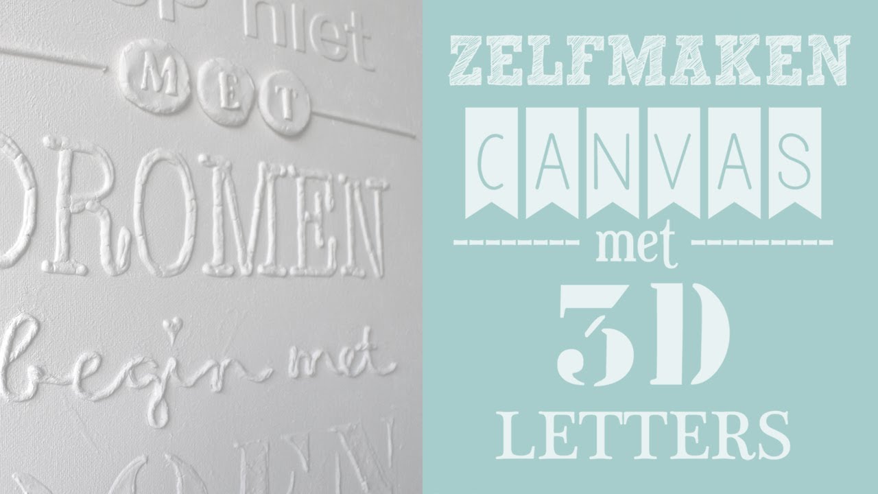 ZELFMAKEN: Canvas met 3D letters - Stop niet met dromen